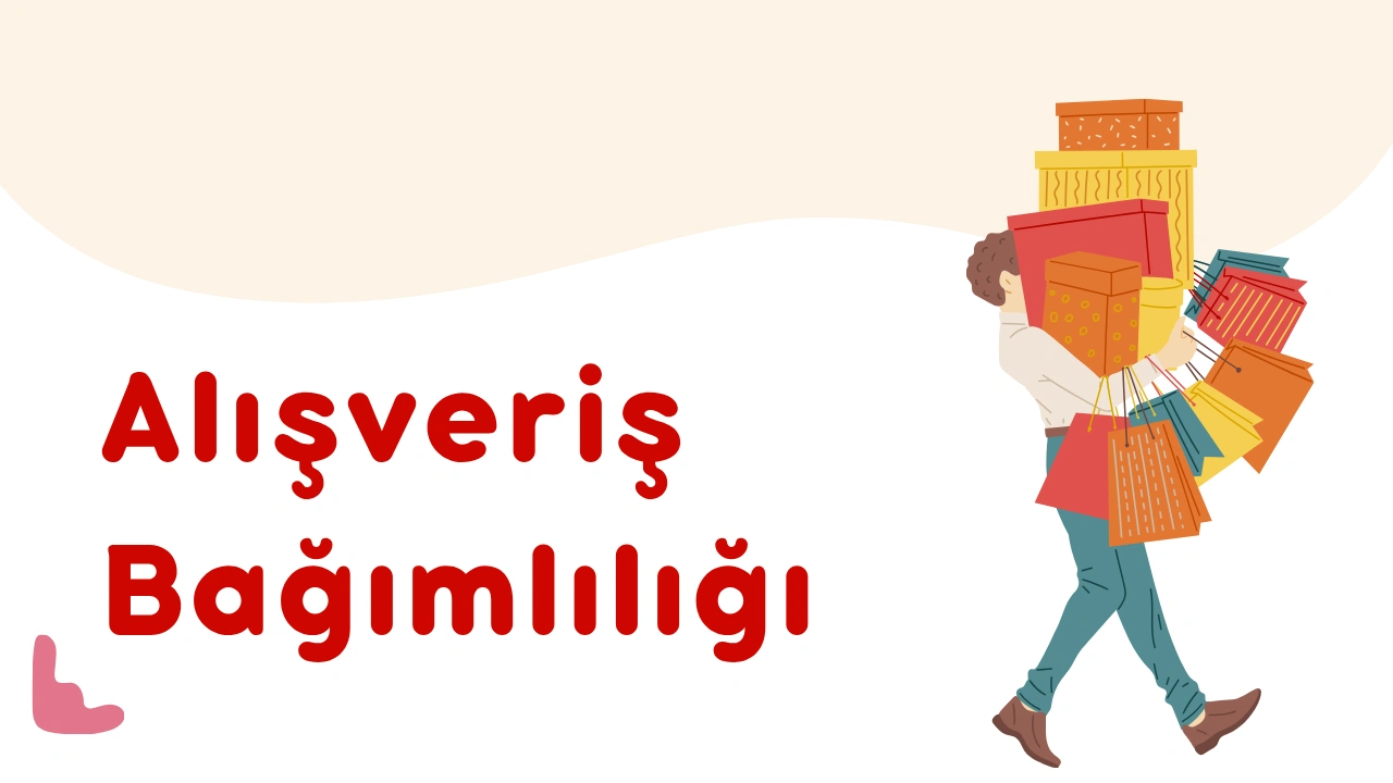 Alışveriş Bağımlılığı: Belirtileri, Nedenleri ve Tedavi Yöntemleri