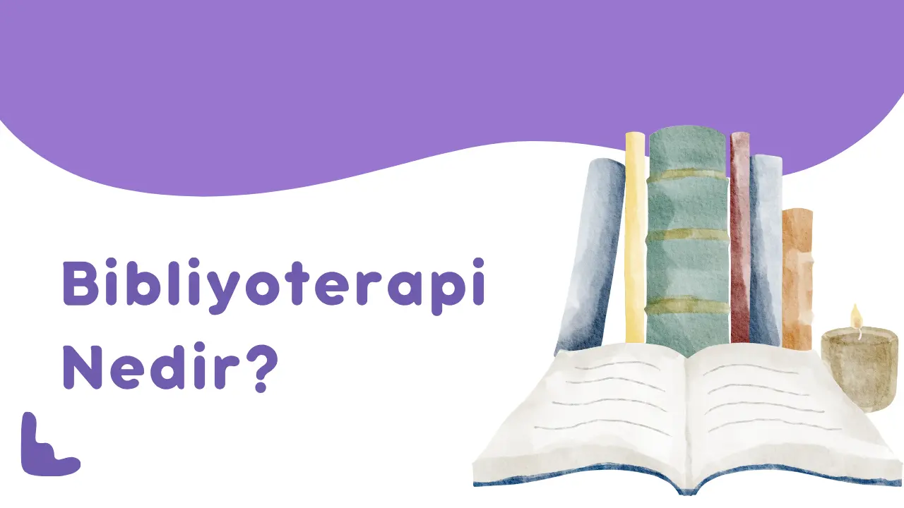 Bibliyoterapi Nedir?