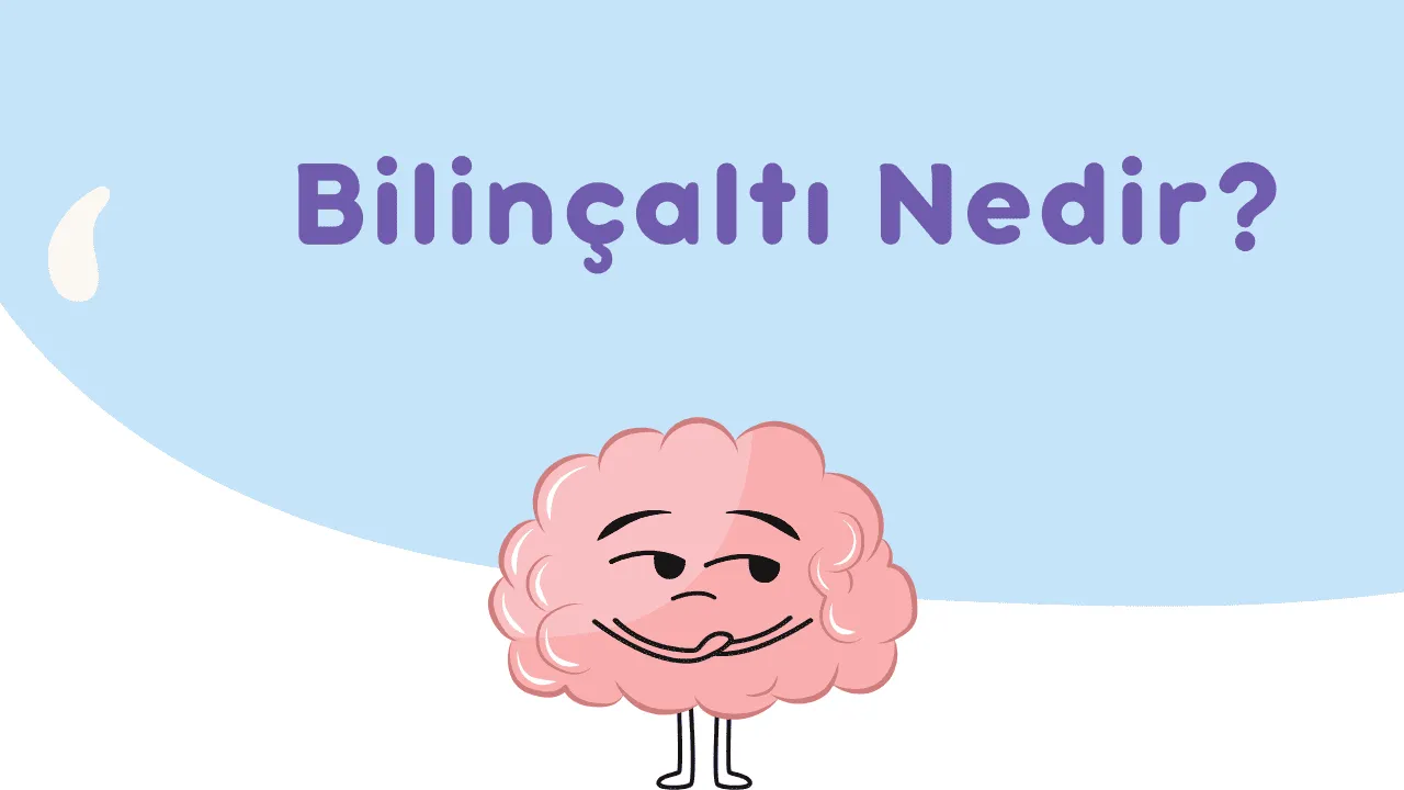 Bilinçaltı Nedir
