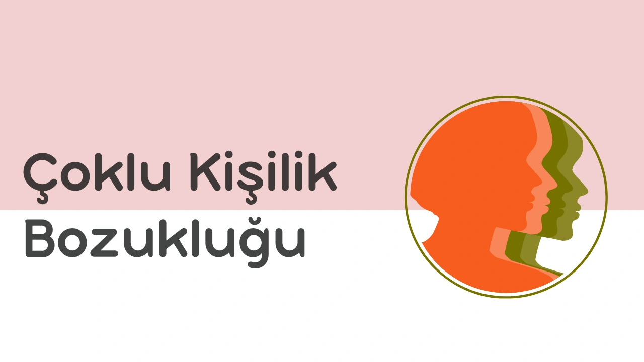 Çoklu Kişilik Bozukluğu