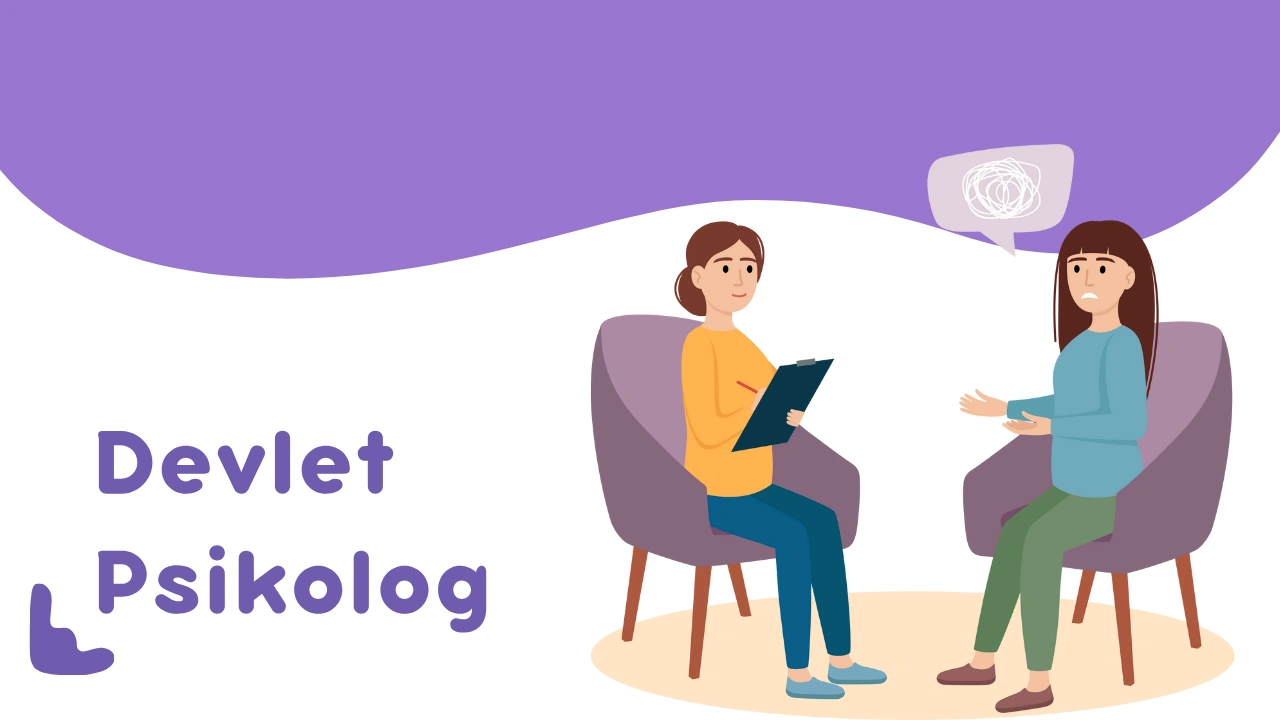 Devlet Psikoloğu ile İlgili Merak Edilenler: 2026 Rehber