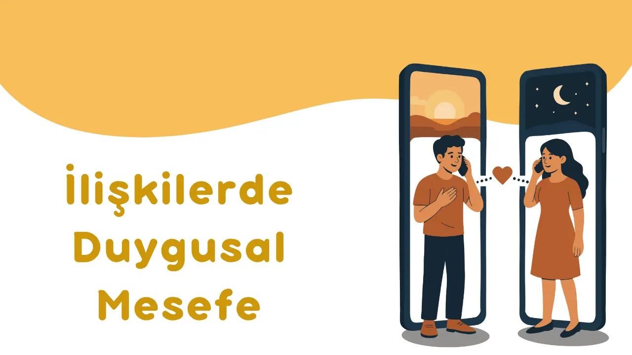 İlişkilerde Duygusal Mesafeyi Anlamak ve Aşmak
