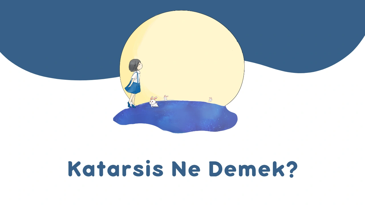 Katarsis Ne Demek?