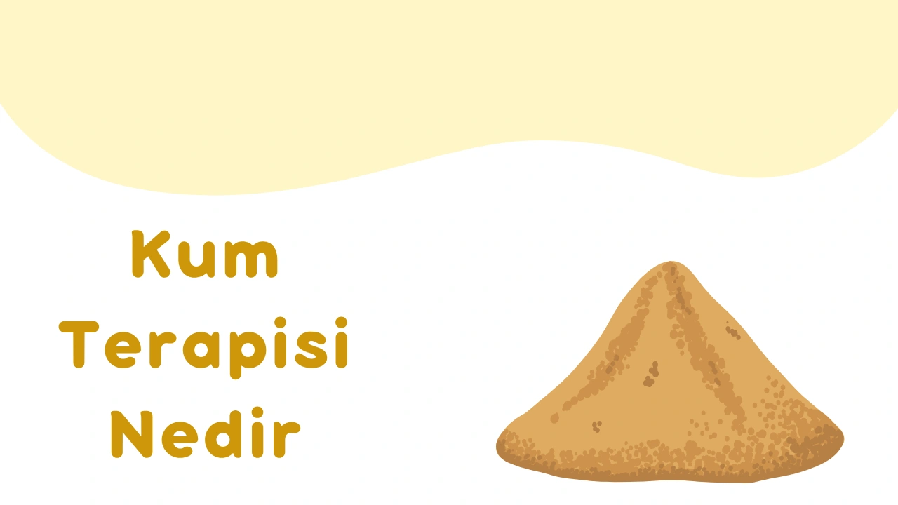 Kum Terapisi Nedir?