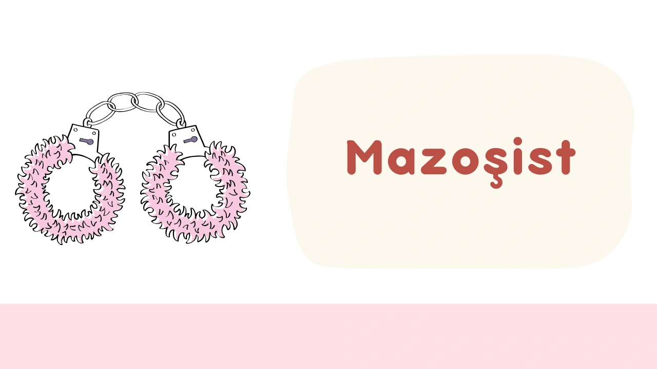 Mazoşizm Nedir?