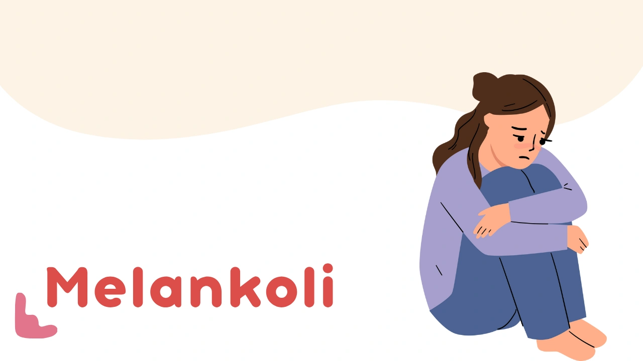 Melankoli Nedir? Belirtileri, Nedenleri ve Depresyonla İlişkisi