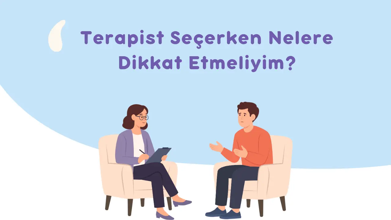 Psikolog Seçerken Nelere Dikkat Edilmeli?