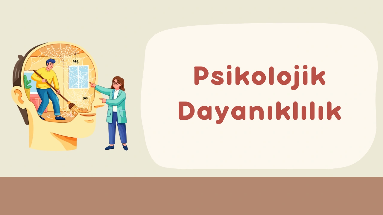 Psikolojik Dayanıklılık