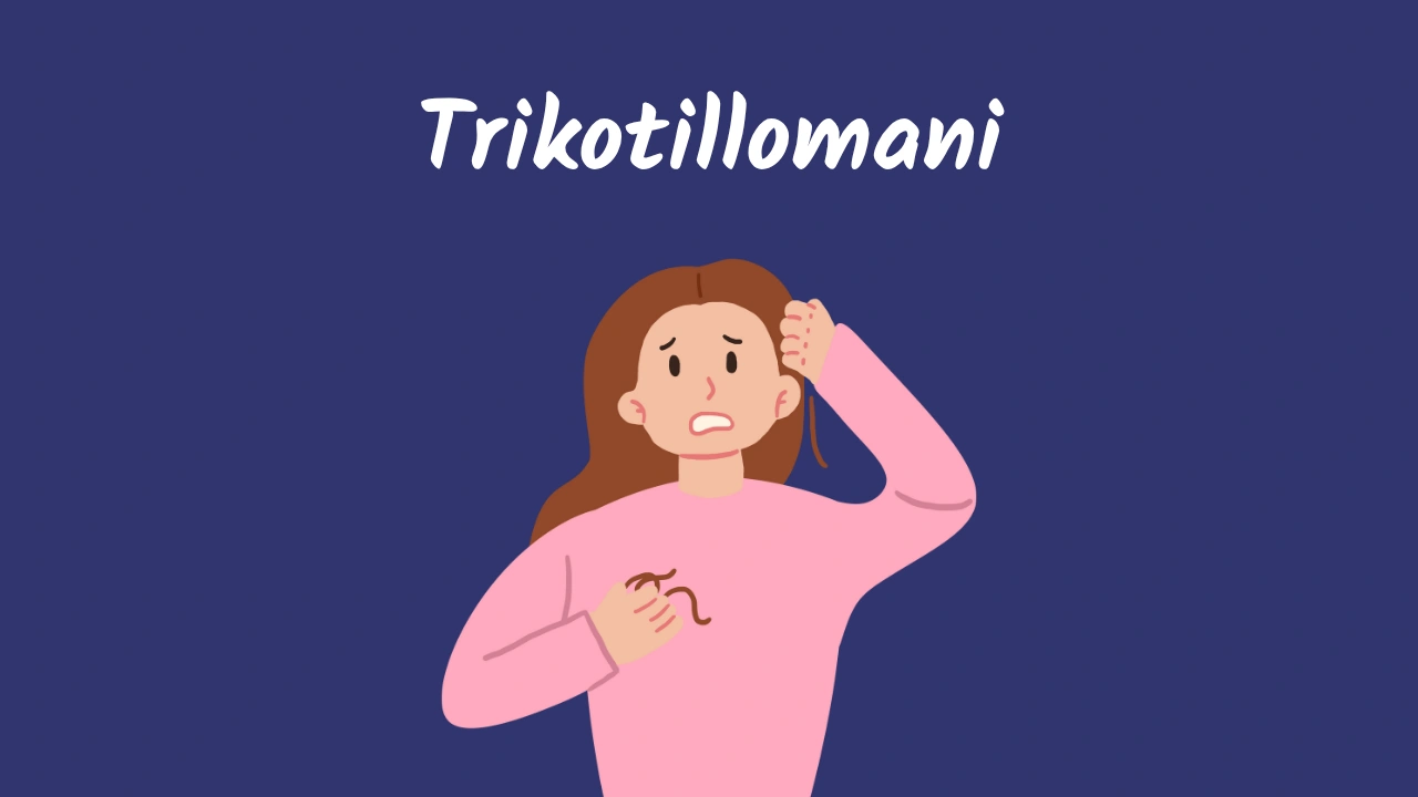 Saç Yolma Hastalığı (Trikotillomani) Nedir? Nedenleri ve Tedavisi