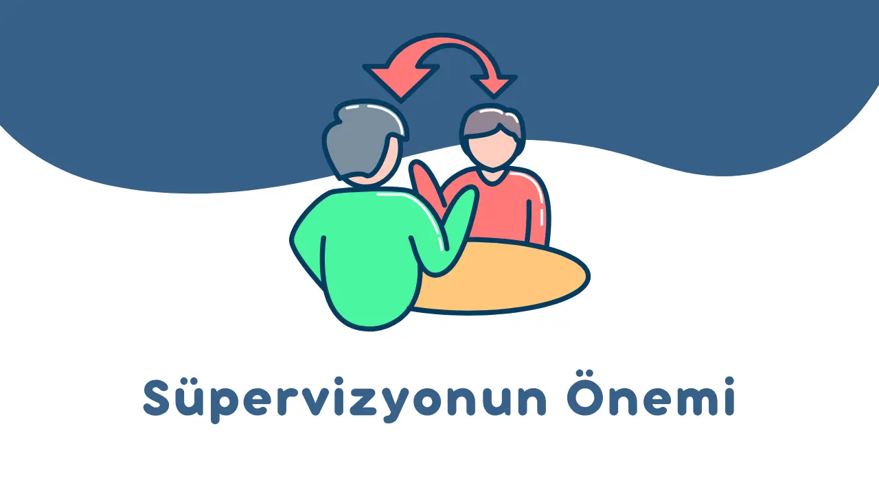 Terapist İçin Süpervizyonun Önemi
