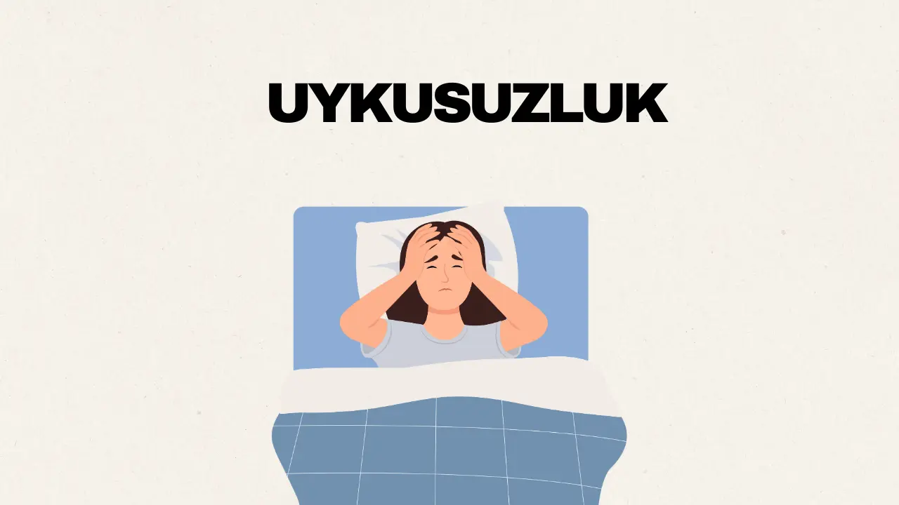 Uykusuzluk Neden Olur?