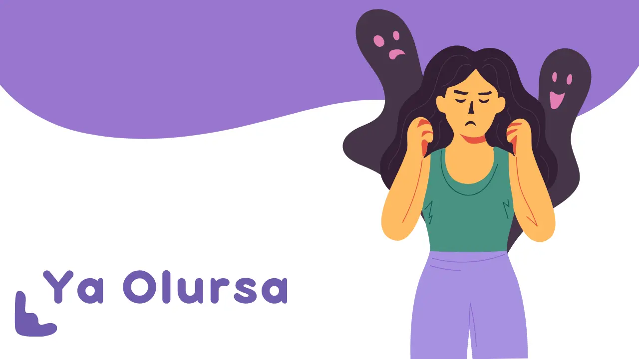 Ya Olursa: Zihninin Sessizce Büyüttüğü Fırtına